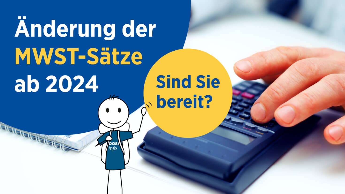 Boss Info unterstützt Sie bei der Anpassung der neuen MWST-Sätze
