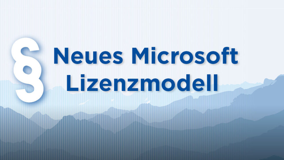 Neues Microsoft Lizenzmodell